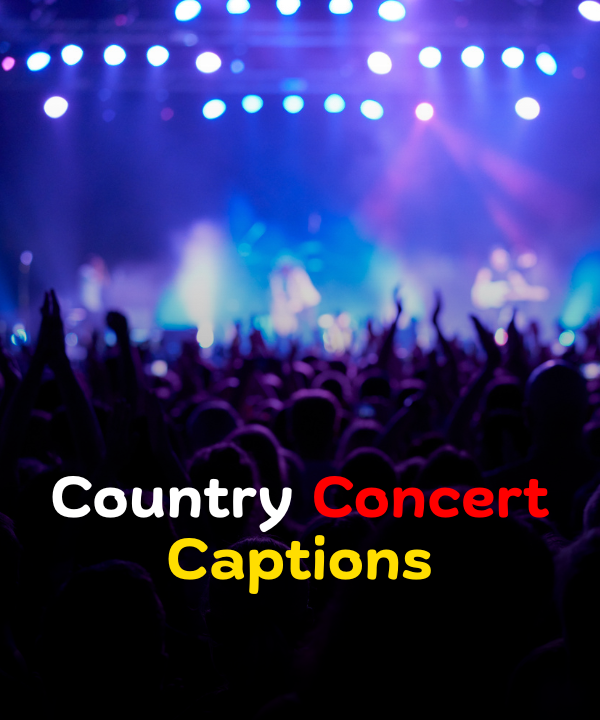 Country Concert Captions