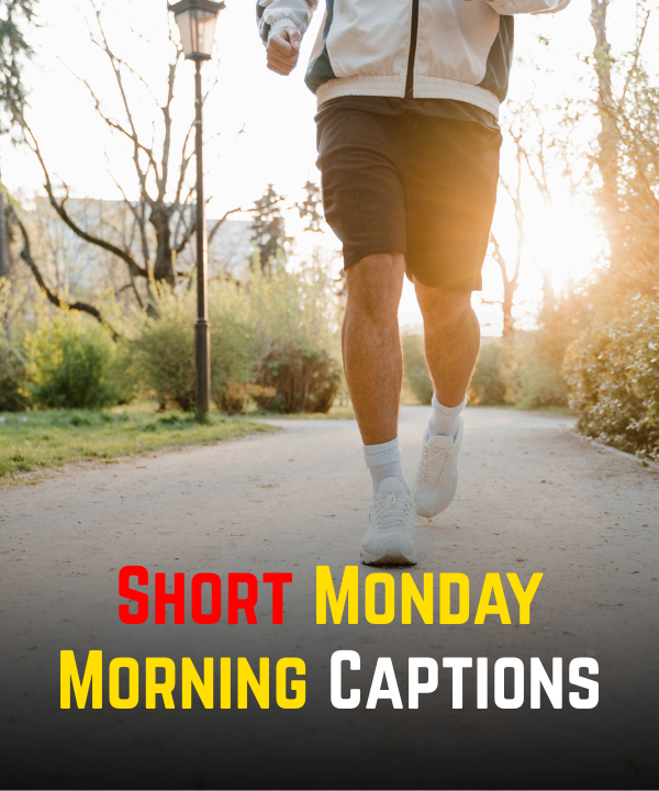Short Monday Morning Captions
