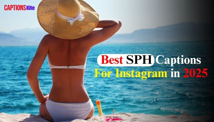 Best SPH Captions For Instagram in 2025