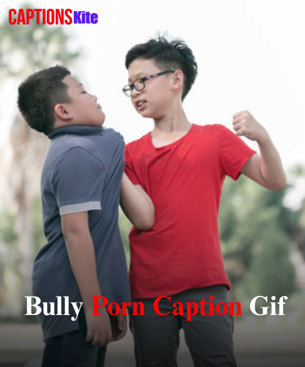 Bully Porn Caption Gif