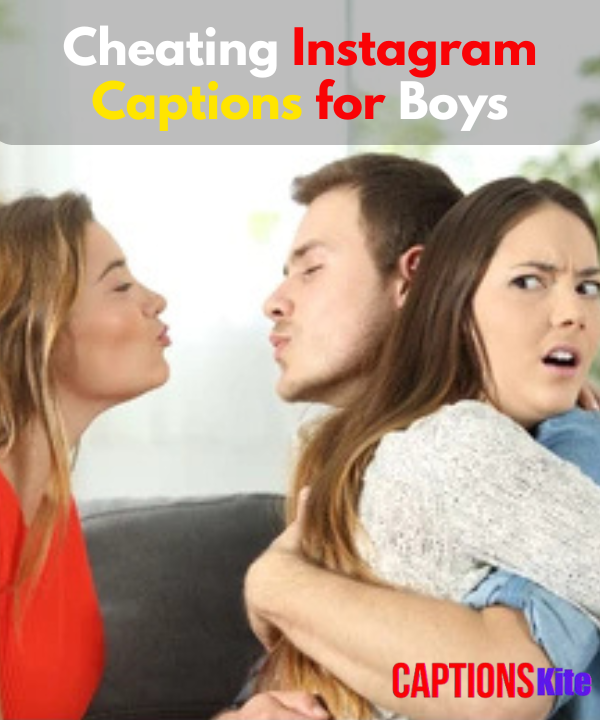 Cheating Instagram Captions for Boys