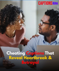 200+ Cheating Captions and Quotes For Every Moment - captionskite.com