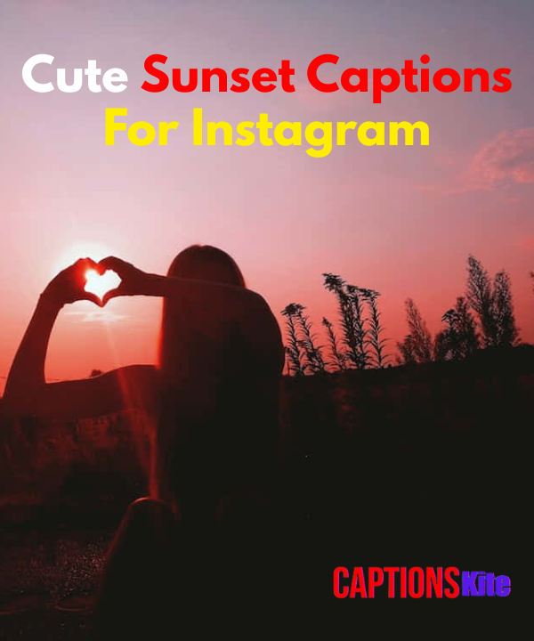 Cute Sunset Captions For Instagram