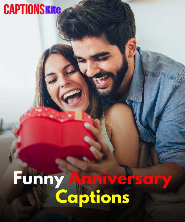 Funny Anniversary Captions