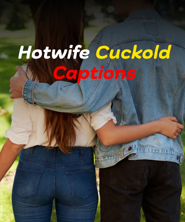 Hotwife Cuckold Captions 