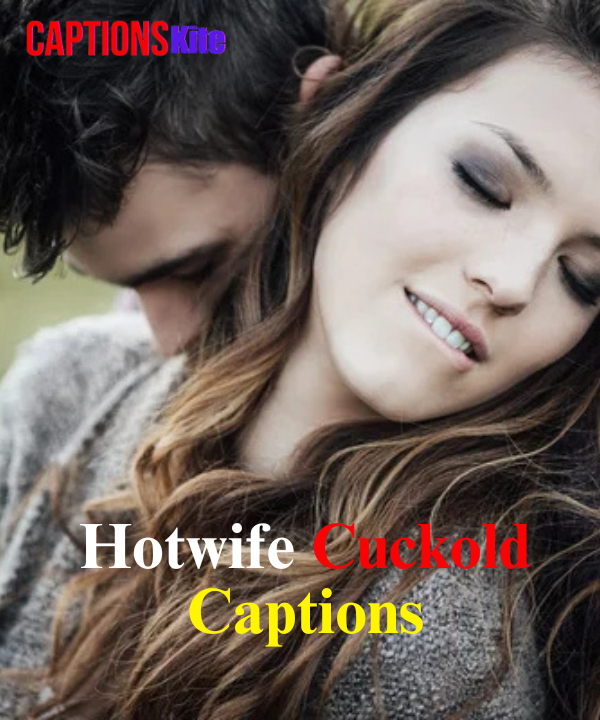 Hotwife Cuckold Captions