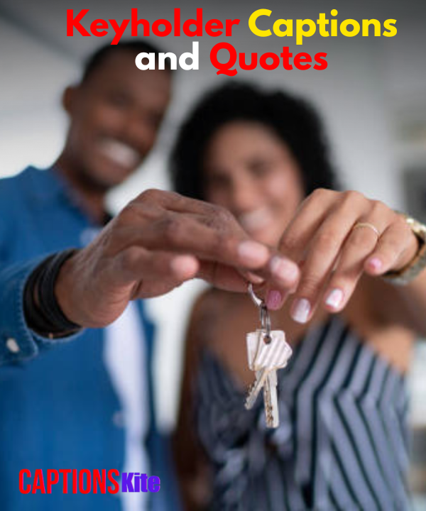 Keyholder Captions and Quotes