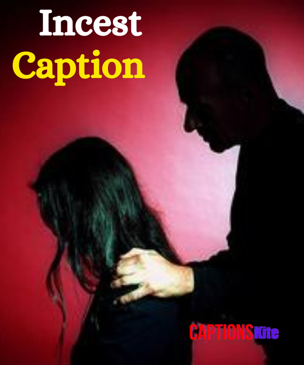 Best 450+ Incest Caption For Every Moment