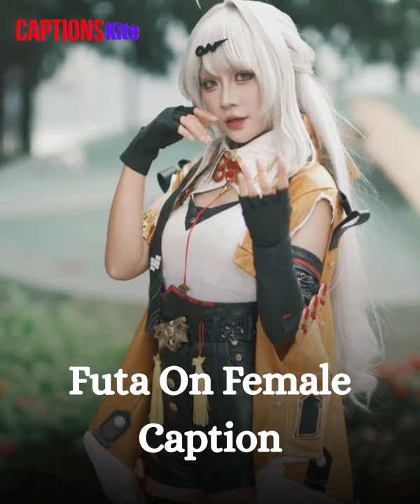 Futa On Female Caption