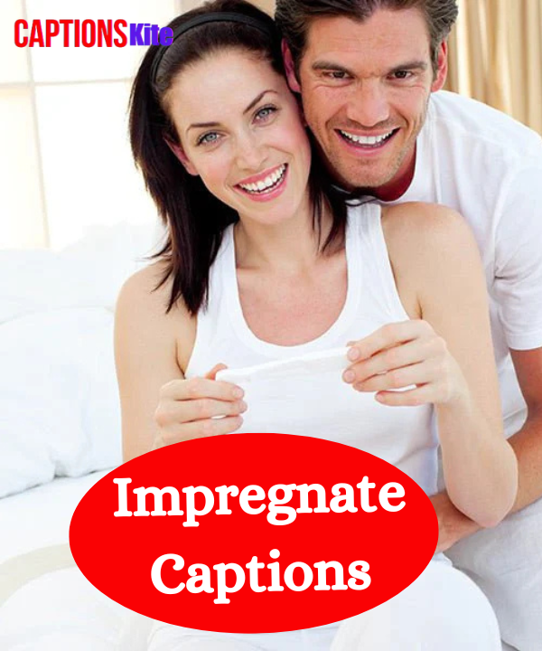 Impregnate Captions