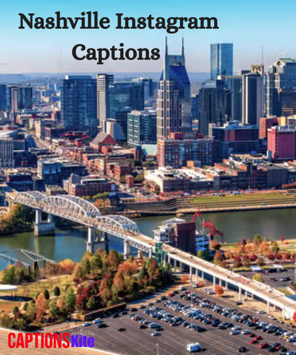 Top 200+ Nashville Instagram Captions