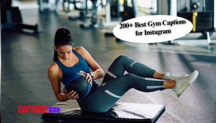 200+ Best Gym Captions for Instagram