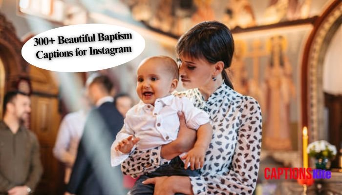 300+ Beautiful Baptism Captions for Instagram