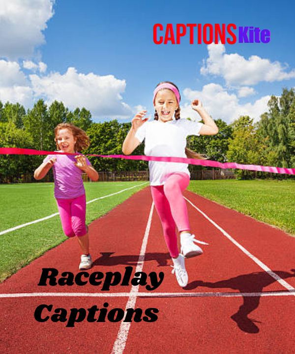 300+ Best Raceplay Captions for Racing Enthusiasts