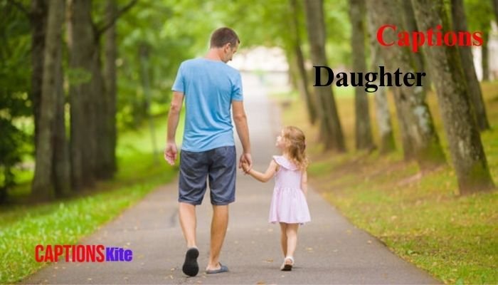 Best 200+ Captions Daughter in 2025