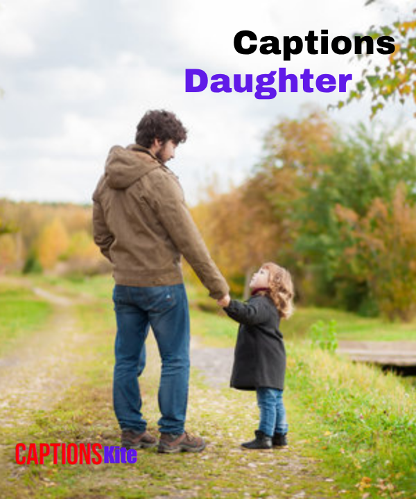 Best 200+ Captions Daughter in 2025