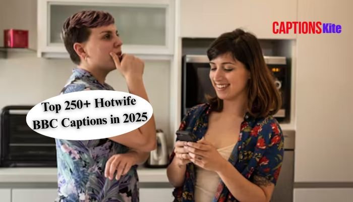 Top 250+ Hotwife BBC Captions in 2025
