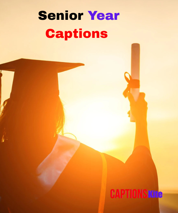 Top 400+ Senior Year Captions in 2025