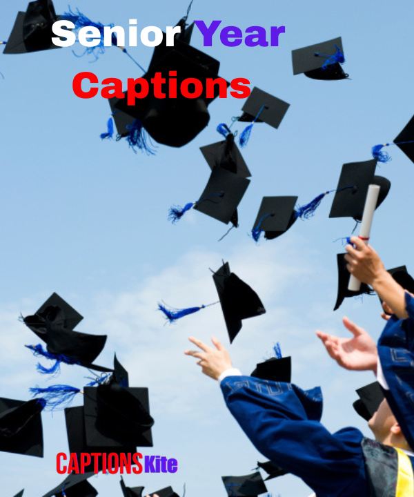 Top 400+ Senior Year Captions in 2025
