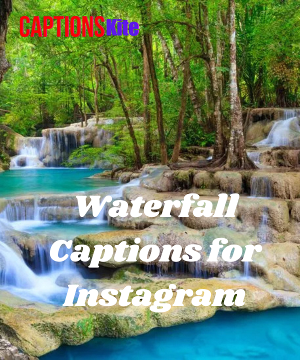 Waterfall Captions for Instagram
