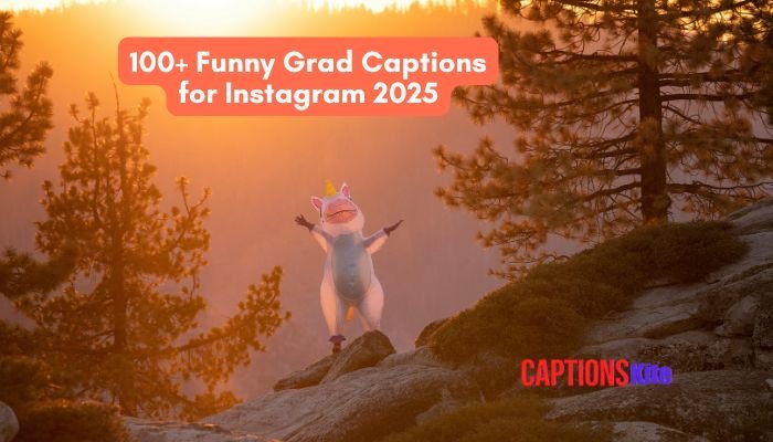 100+ Funny Grad Captions for Instagram 2025