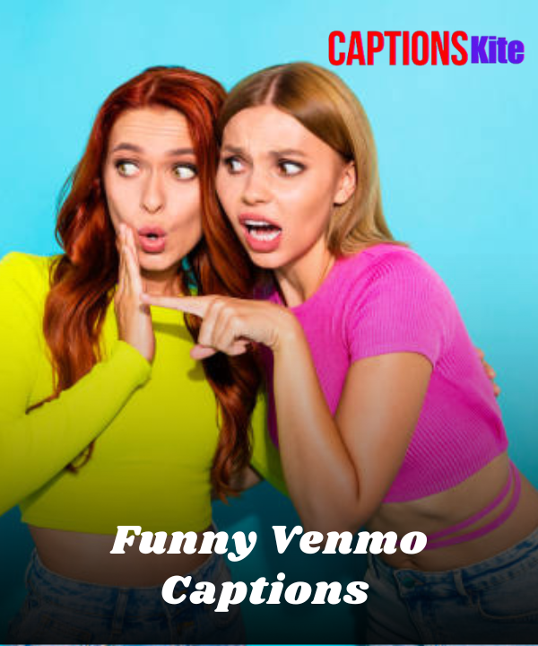100+ Funny Venmo Captions for Instagram