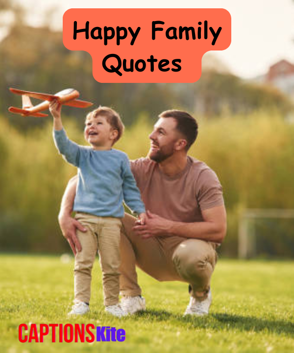 100+ Happy Family Quotes to Celebrate Love, Bond & Togetherness in 2025