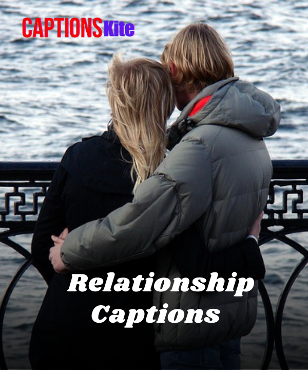 200+ Relationship Captions for Instagram 2025