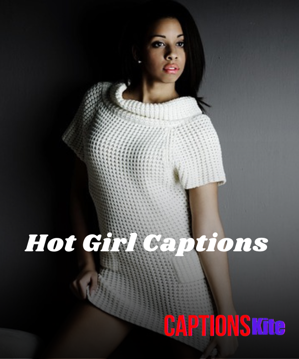 150+ Best Hot Girl Captions for Instagram
