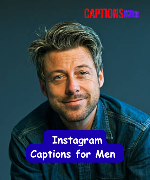 150+ Best Instagram Captions for Men 2025