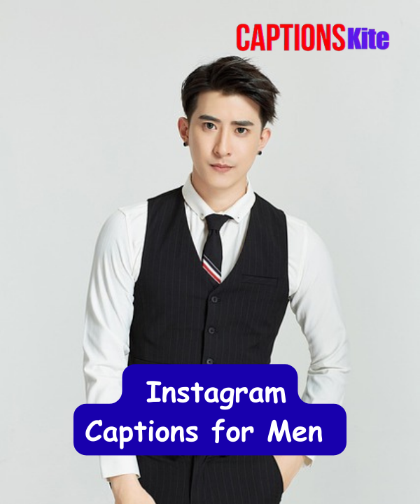 150+ Best Instagram Captions for Men 2025