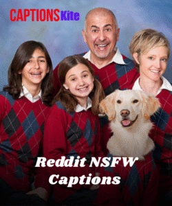 150+ Best Reddit NSFW Captions - captionskite.com