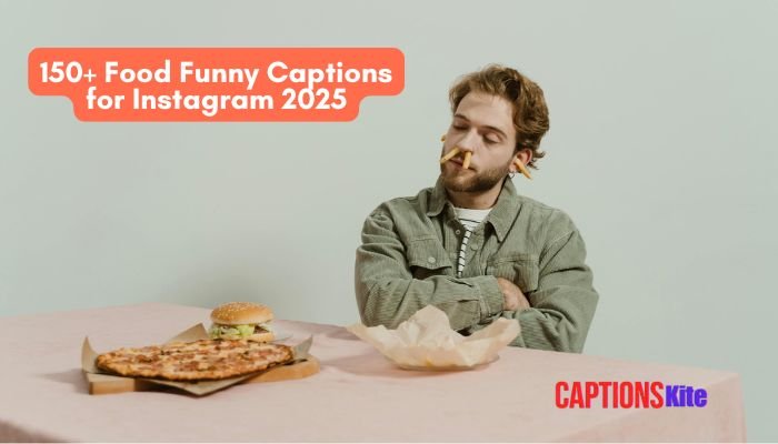 150+ Food Funny Captions for Instagram 2025