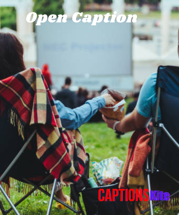 150 Open Caption Everything You Need to Know