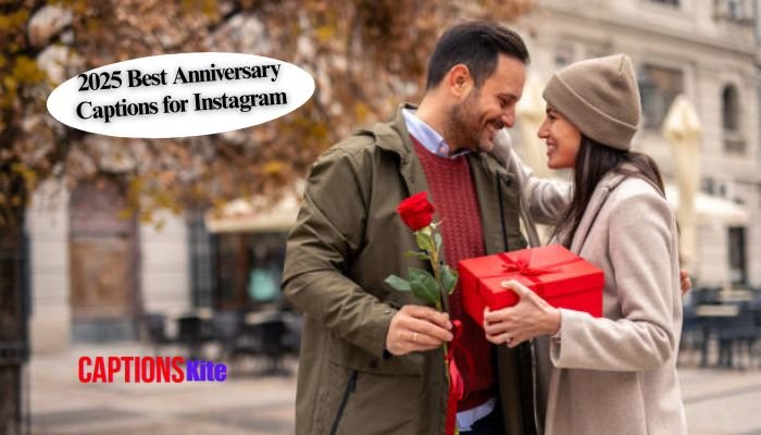 2025 Best Anniversary Captions for Instagram