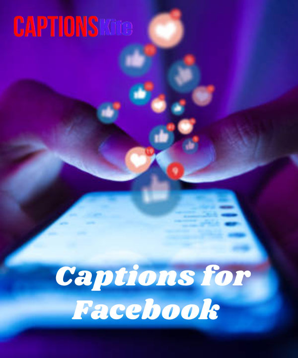 300+ Best Captions for Facebook in 2025