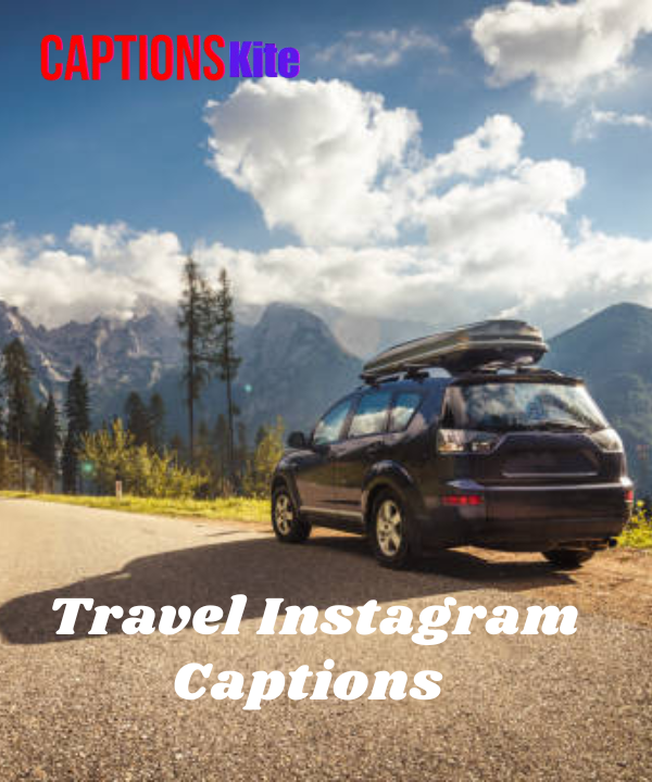 300+ Best Travel Instagram Captions