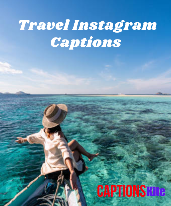 300+ Best Travel Instagram Captions