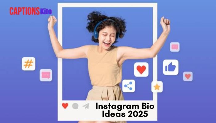 Best Instagram Bio Ideas 2025 to Make Your Profile Stand Out