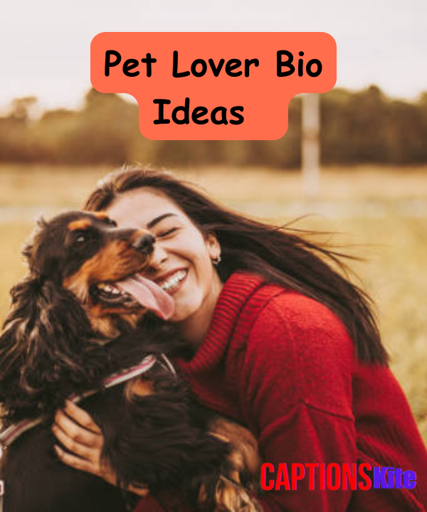 Best Pet Lover Bio Ideas for Instagram 2025