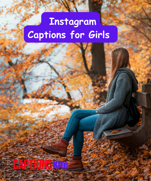 400+ Best Instagram Captions for Girls 2025
